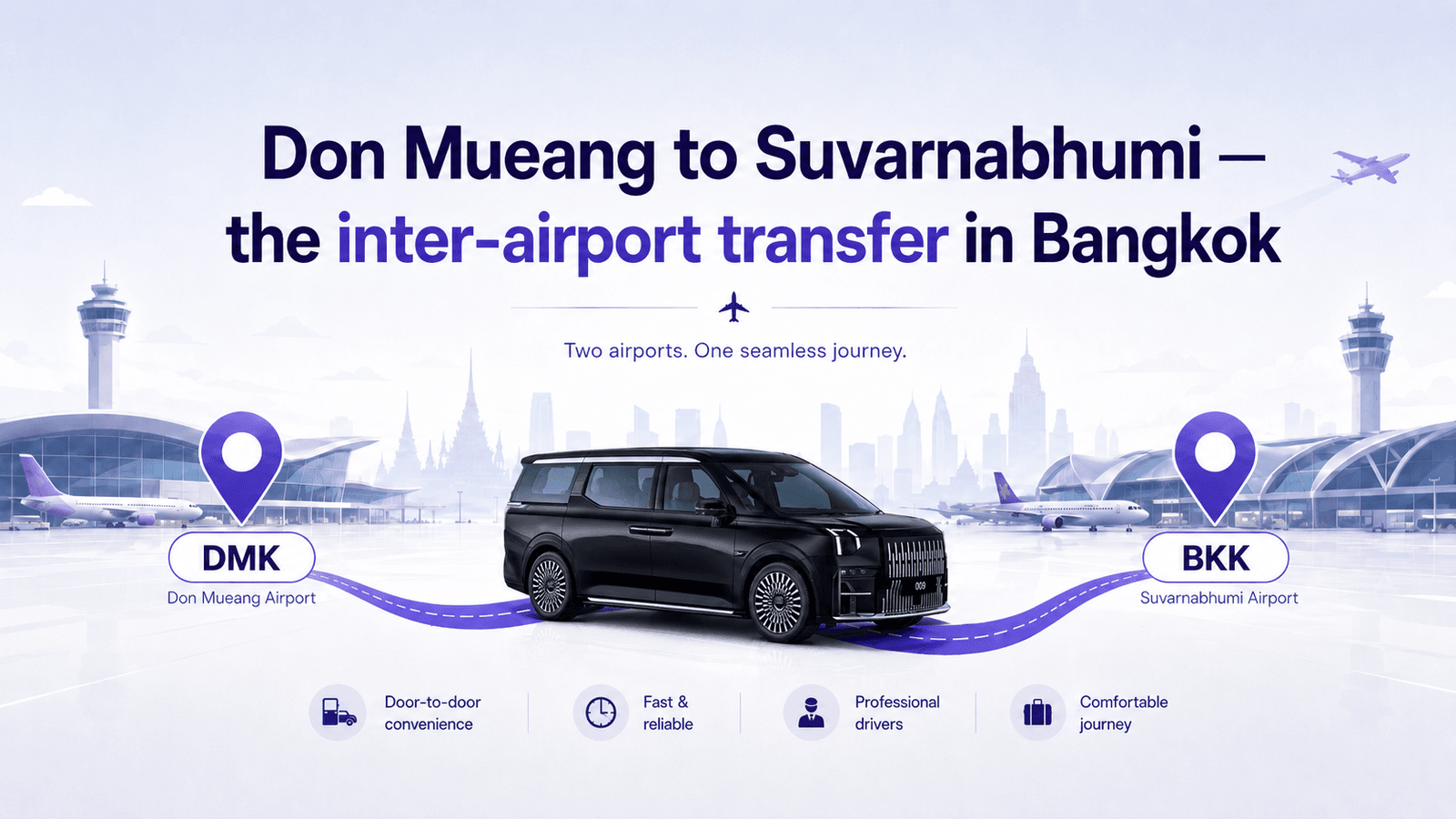 曼谷廊曼 → 素萬那普雙機場接送 — ZEEKR 009 專車連接 DMK 與 BKK