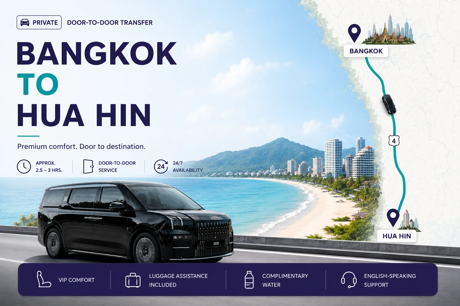 Bangkok ↔ Hua Hin private chauffeur transfer — 200 km via Phra Ram 2, 2.5–3 hrs · door-to-door VIP comfort with luggage assistance, complimentary water, and English-speaking support